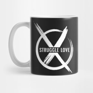 Say No to STRUGGLE LOVE Black Mug